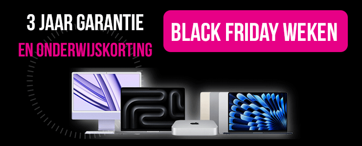 Black Friday weken - 3 jaar garantie op alle nieuwe Mac's