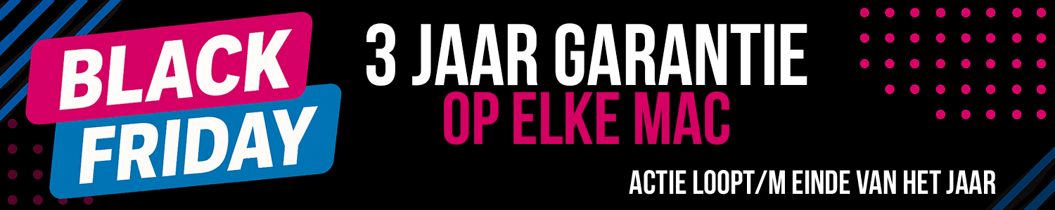 Black Friday 2025 - 3 jaar garantie op elke Mac tot het einde van het jaar!